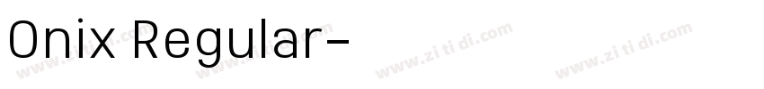 Onix Regular字体转换